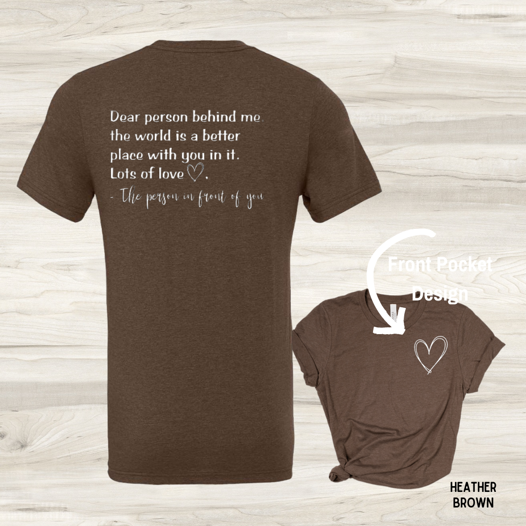 Backroad District Apparel - Wholesale Screen Printed T-Shirt - Unisex - Dear Person Behind Me... - Graphic Tee1