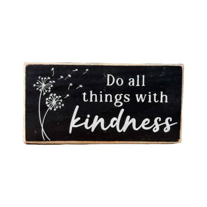 Do All Things With Kindness Wood Sign for wholesale by Windsor Lane Handmade Decor & More
