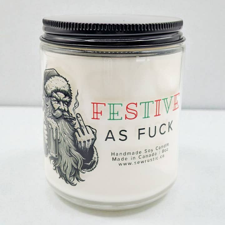 Festive as F&%$, 8oz for wholesale by Sew Rustic Candle & Gift Co