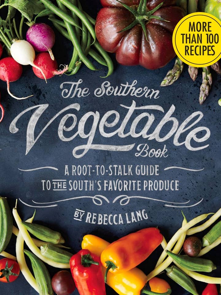 Southern Living Vegetable Book By Rebecca Lang for wholesale by Independent Publishers Group