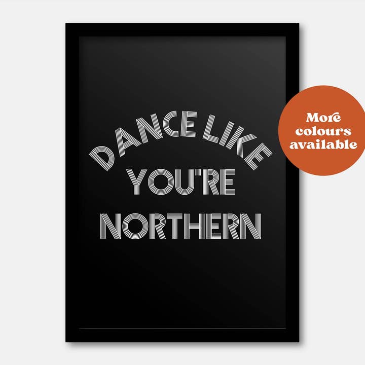 Dance like you're northern print for wholesale by Lauren Beth Designs