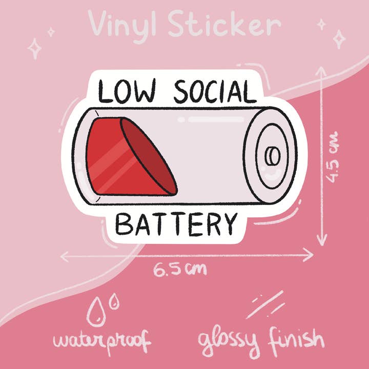 Rosage Studio - Wholesale Phone & Laptop Stickers - Low social battery Sticker2