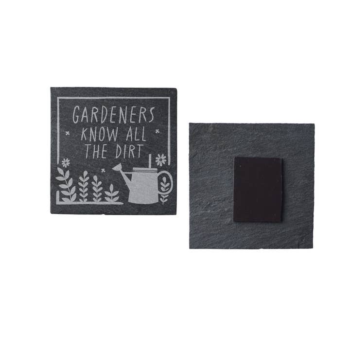 CGB Giftware – wholesale Magnet – Square Slate Magnet - 'Gardener's Know All The Dirt'1