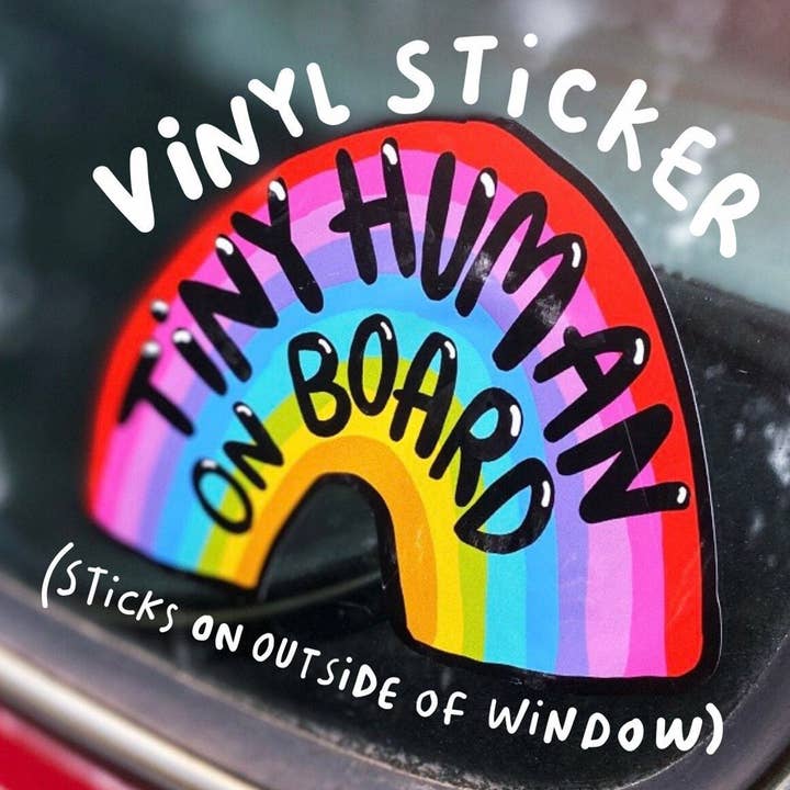 Baby on Board VINYL Sticker - Tiny Human On Board - Rainbow for wholesale by Katie Abey