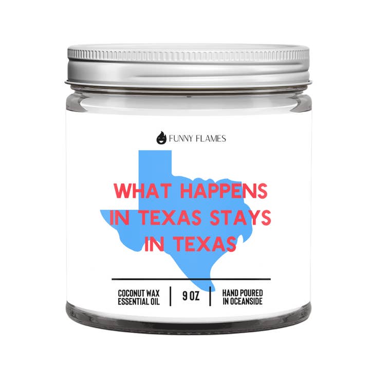 What Happens In Texas, Stays In Texas- 9oz for wholesale by Funny Flames Candle Co - Les Creme