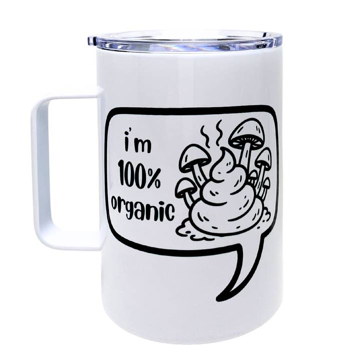 i'm 100% organic- AVAILABLE AS A FUNNY MUG OR TUMBLER for wholesale by The Laughing Lemon
