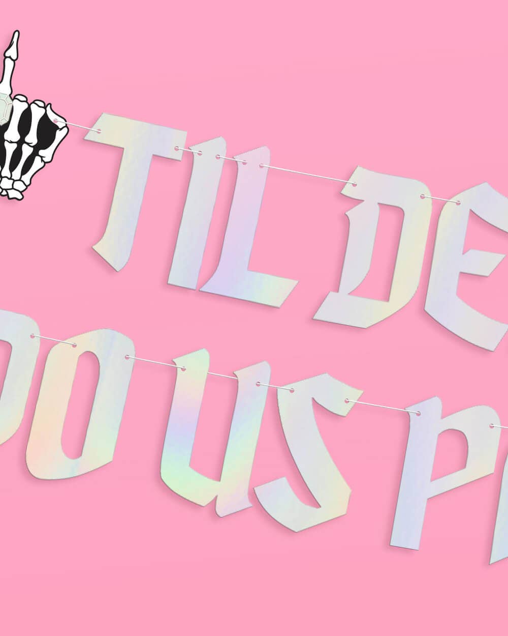 xo, Fetti - Wholesale Party Sign/Banner - Till Death Banner - two piece banner2