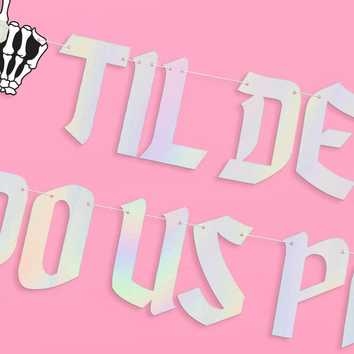 xo, Fetti - Wholesale Party Sign/Banner - Till Death Banner - two piece banner2