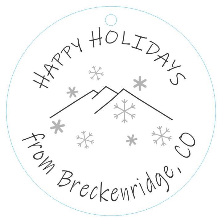 Ornament 3-inch Round Happy Holidays (Breckenridge, CO) for wholesale by Wordsmith Laser