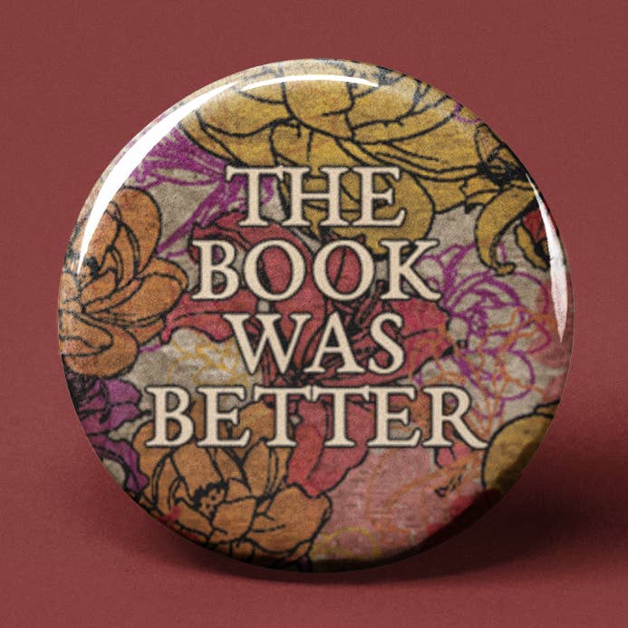 The Pin Pal Club – Großhandel Anstecker/Button – Das Buch war besser Pinback Button0