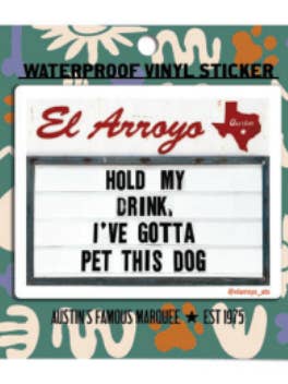 Sticker - Hold My Drink for wholesale by El Arroyo