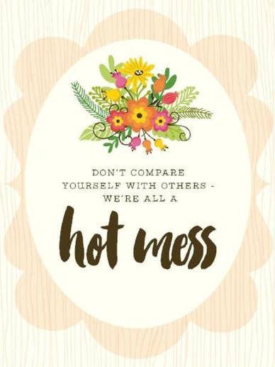 Ne comparez pas We 're All A Hot Mess Carte pour la vente par yellow bird paper greetings