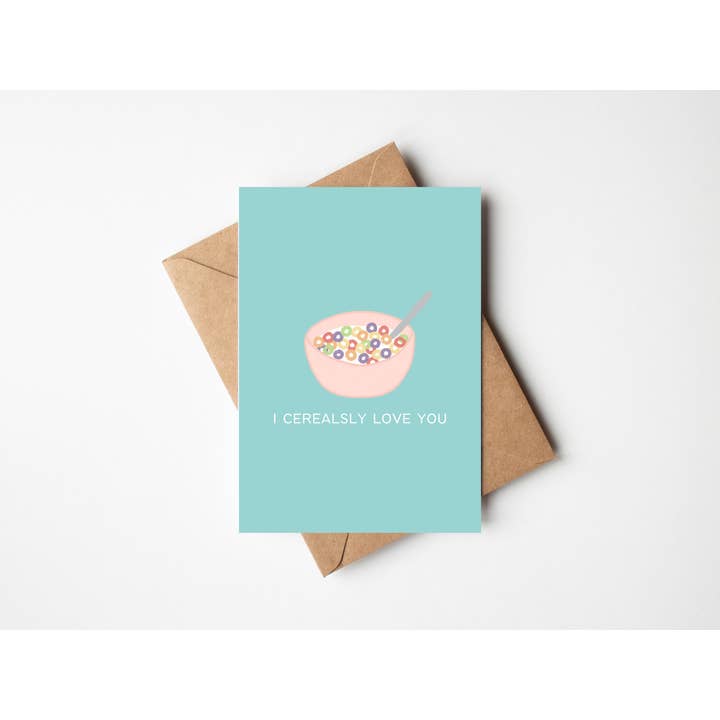 I Cerealsly Love You for wholesale by Howdy Stranger Studio