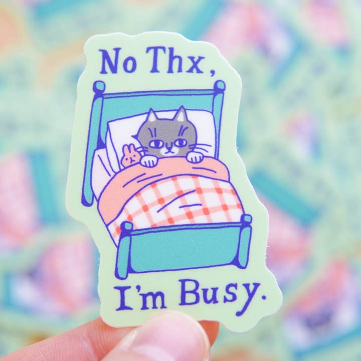 No Thanks I'm Busy Sticker for wholesale by Megan Wang