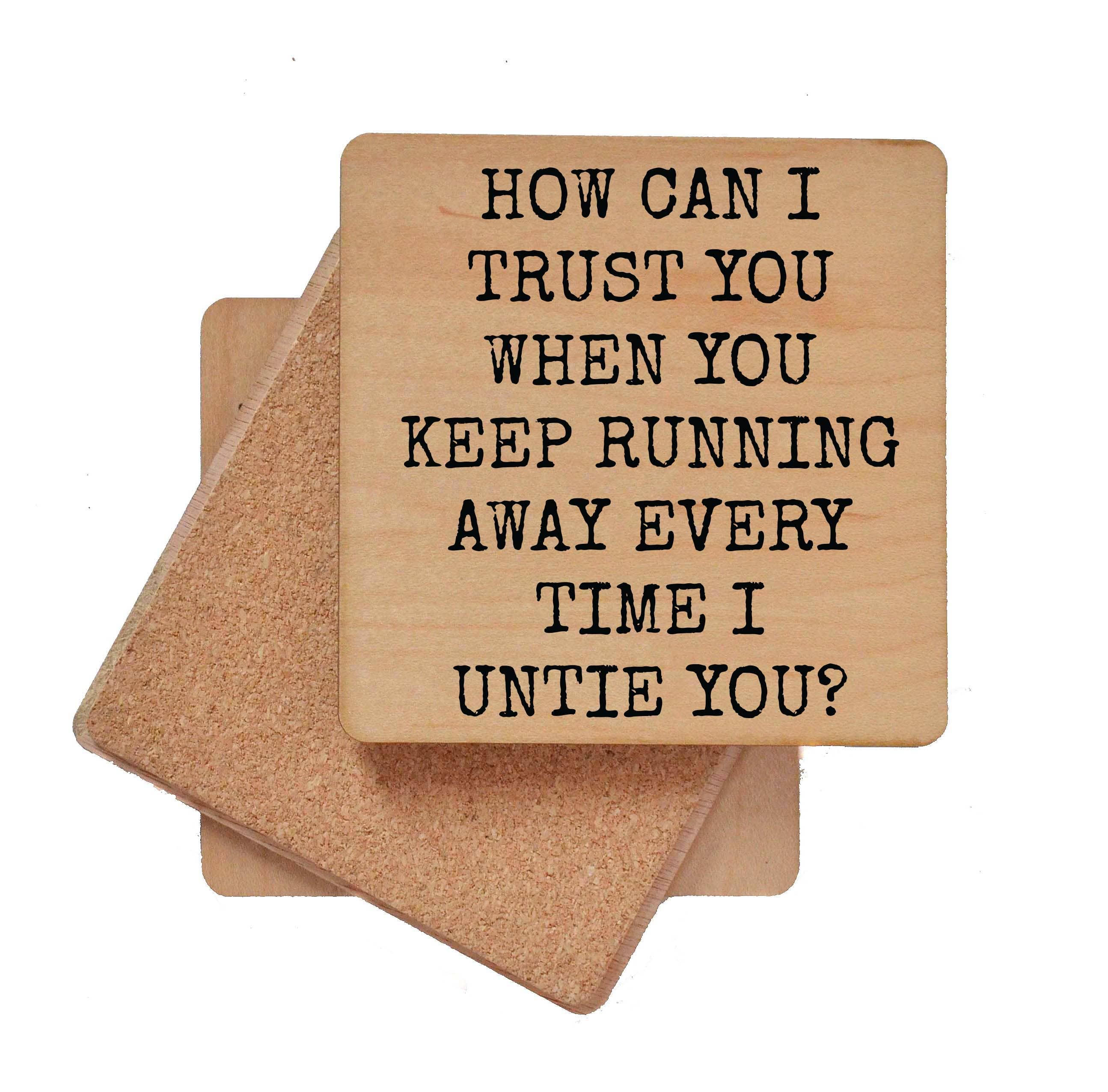 Driftless Studios - Wholesale Coasters - Coasters - Keep Running Away Funny Wood Coaster2