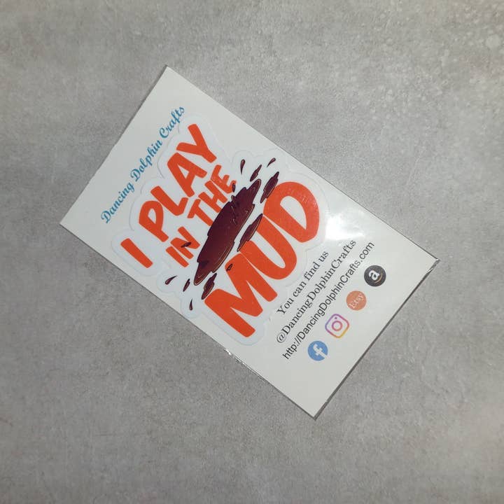 Dancing Dolphin Crafts - Wholesale Sticker - I Play in the Mud | Sticker for Ceramics & Pottery Makers6