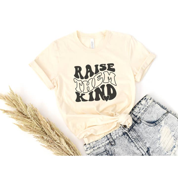 Raise them Kind Retro shirt for Mothers and other Purchase Wholesale raise them kind. Free Returns & Net 60 Terms on Faire trending on Faire.
