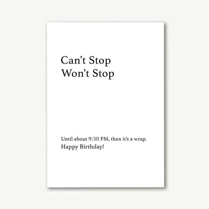 Can't Stop Won't Stop Birthday Greeting Card for wholesale by Mos Def Ink™