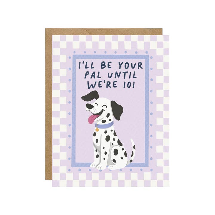 Pal Til We're 101 - Dalmatian Friendship Love Birthday Card for wholesale by Simple Whimsy