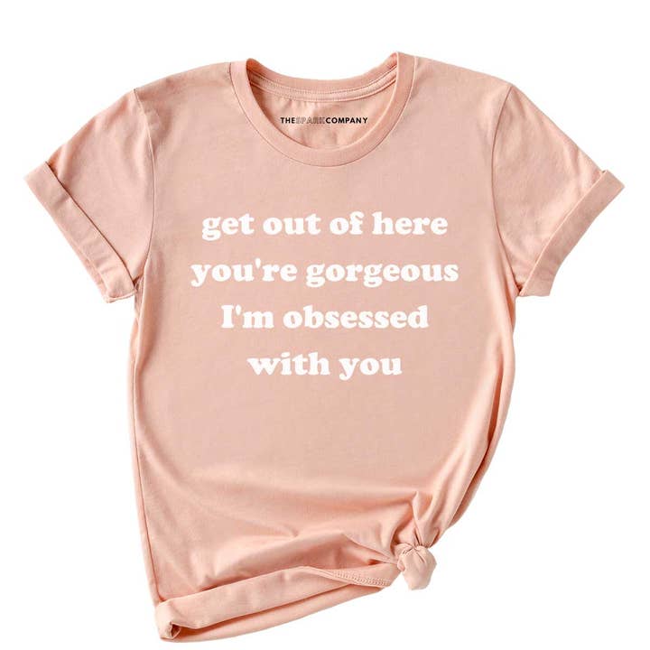 Get Out Of Here LGBTQ+ Queer Eye T-Shirt for wholesale by The Spark Company