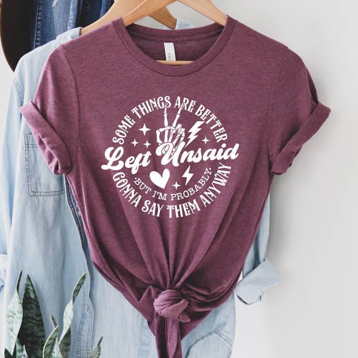 Tultex Heather Burgundy Some Things Are Better Left Unsaid Graphic Tee for wholesale on Faire
