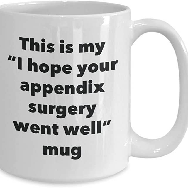 CustomHappy - Wholesale Coffee Mug - This is My I Hope Your Appendix Surgery Went Well Mug2