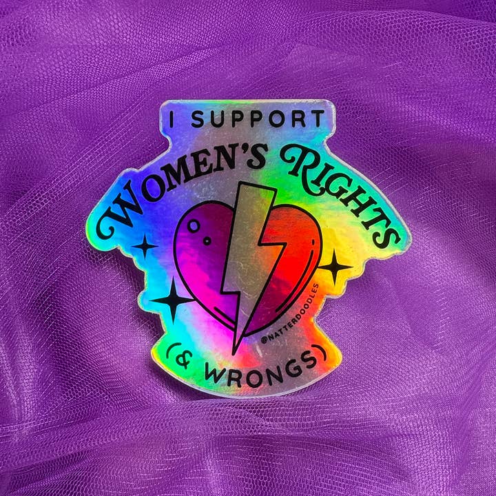NatterDoodle - Wholesale Sticker - I Support Women's Rights & Wrongs Feminist Funny Sticker1