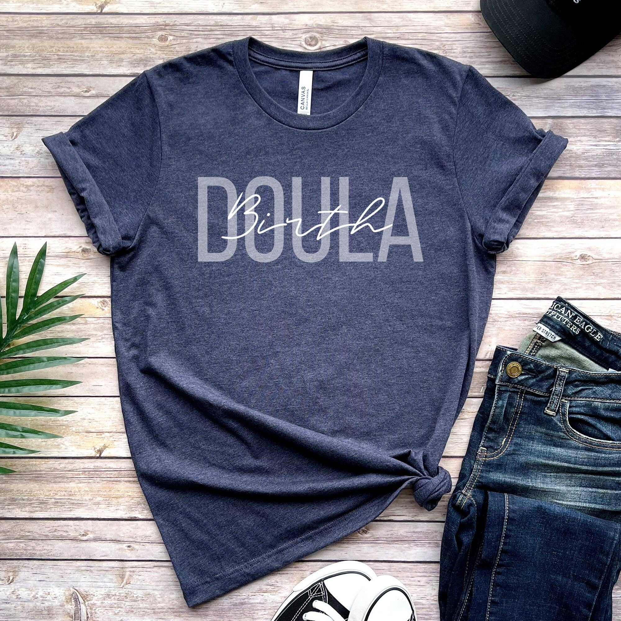 APComfortPrints - Wholesale Screen Printed T-Shirt - Women's - Doula Birth Shirt, Let's Doula This T-Shirt4