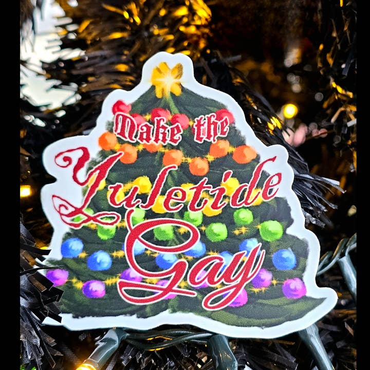 Make the Yuletide Gay vinyl sticker for wholesale by Ghost Host Hollows