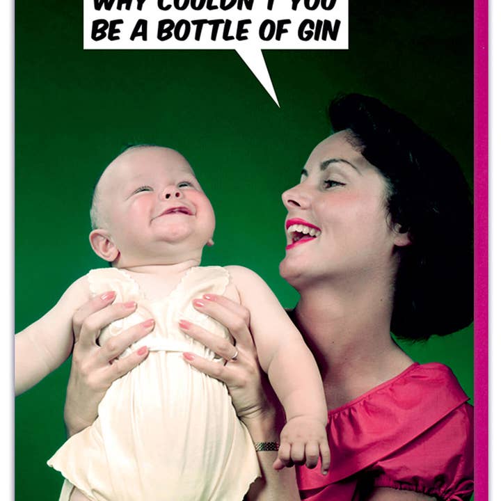 Why Couldn't You Be a Bottle Of Gin Greeting Card for wholesale by Dean Morris Cards