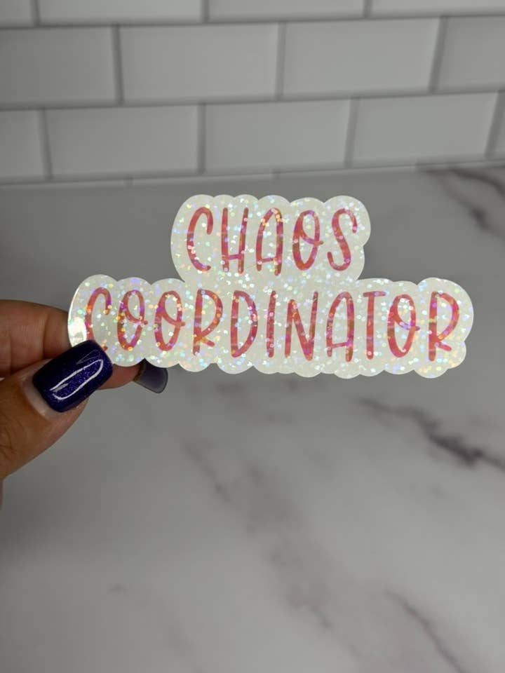 Chaos Coordinator Vinyl Sticker for wholesale by Schwingline Shop