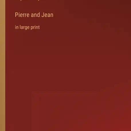 Books by splitShops - Wholesale Book - Adult - Pierre and Jean: in large print - Paperback