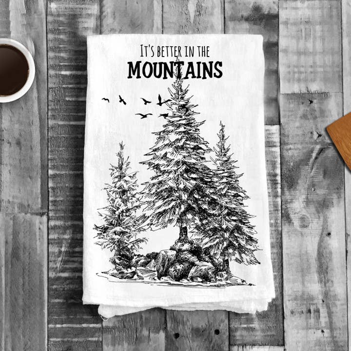 Avery Lane Gifts - Wholesale Tea Towel - It's Better in the Mountains Cotton Tea Towels Dish Towel