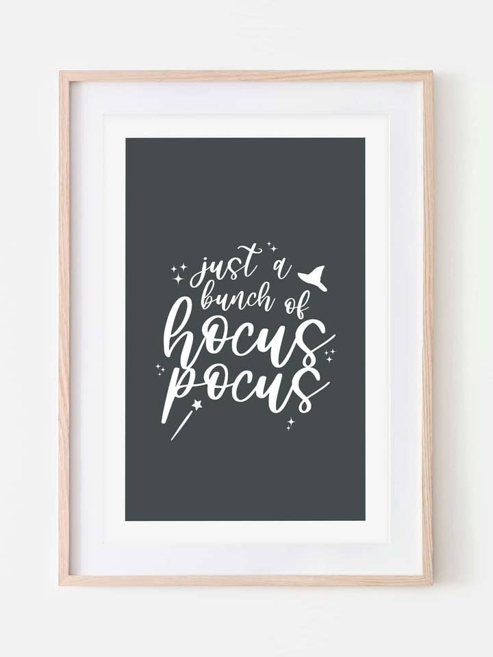 Just a Bunch of Hocus Pocus' Print for wholesale by Slinky Prints