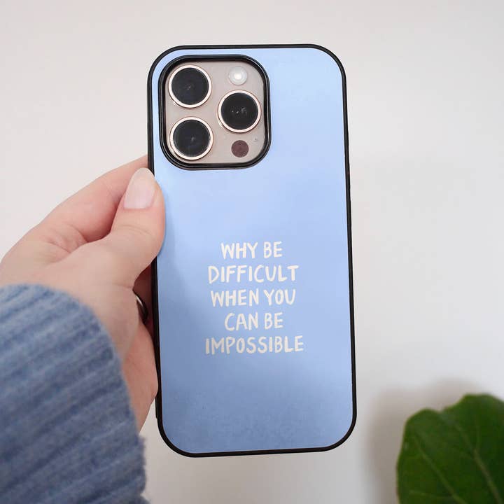 Varför vara svår när du kan vara omöjlig | Mobilskal för wholesale av Wisdom and Wonder Designs