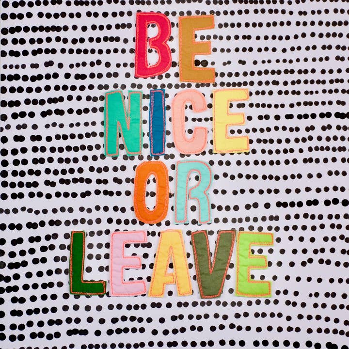 Be Nice or Leave Print for wholesale by Rachael Mayer Art