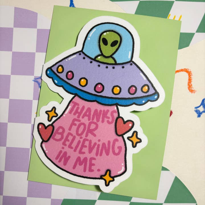 Alien Thanks For Believing In Me Greeting Card for wholesale by Get Stoked