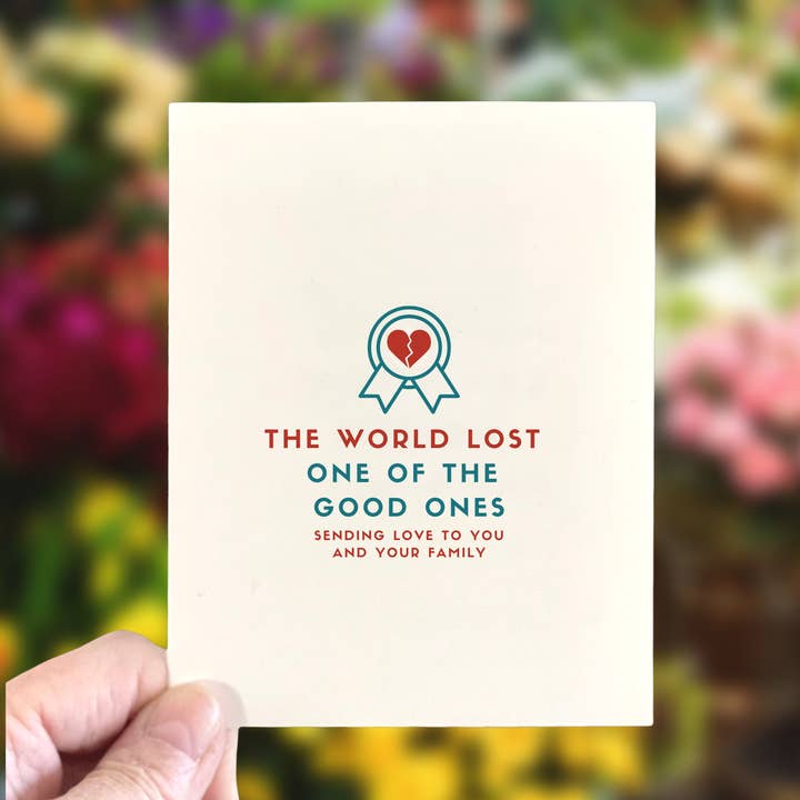 Age-Friendly Vibes - Wholesale Sympathy Card - The World Lost One of the Good Ones, Sympathy Card1