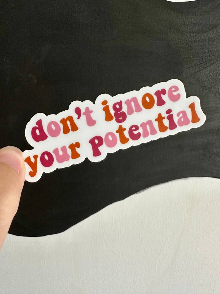 N'ignorez pas votre autocollant potentiel pour la vente par Alex Daley Designs