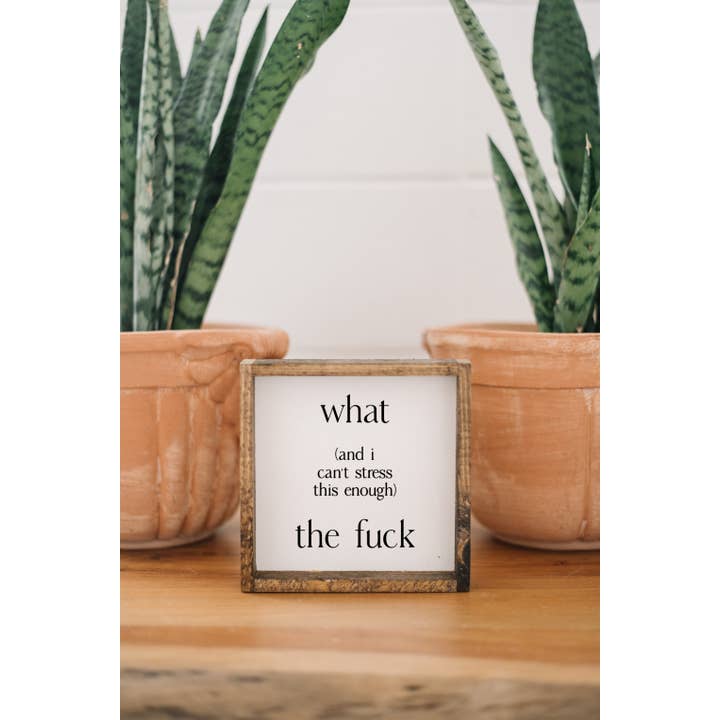 Williamraedesigns - Wholesale Art Print - What (and I cannot stress this enough) The Fuck Framed Print2