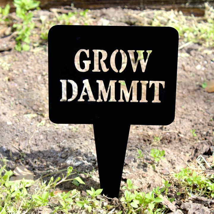 Grow Dammit Garden Stake | Funny Garden Sign for wholesale by LoneTree Fab