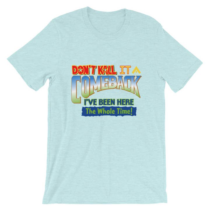 Don't Kall It A Comeback : Je suis là depuis tout le temps ! pour la vente par Summers Ink