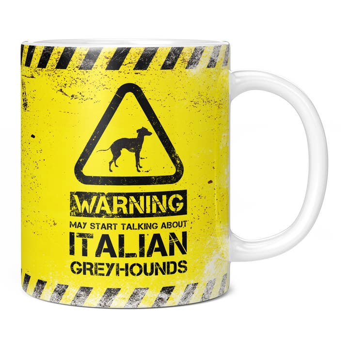 Warning May Start Talking About Italian Greyhounds Mug for wholesale by Mug Monster