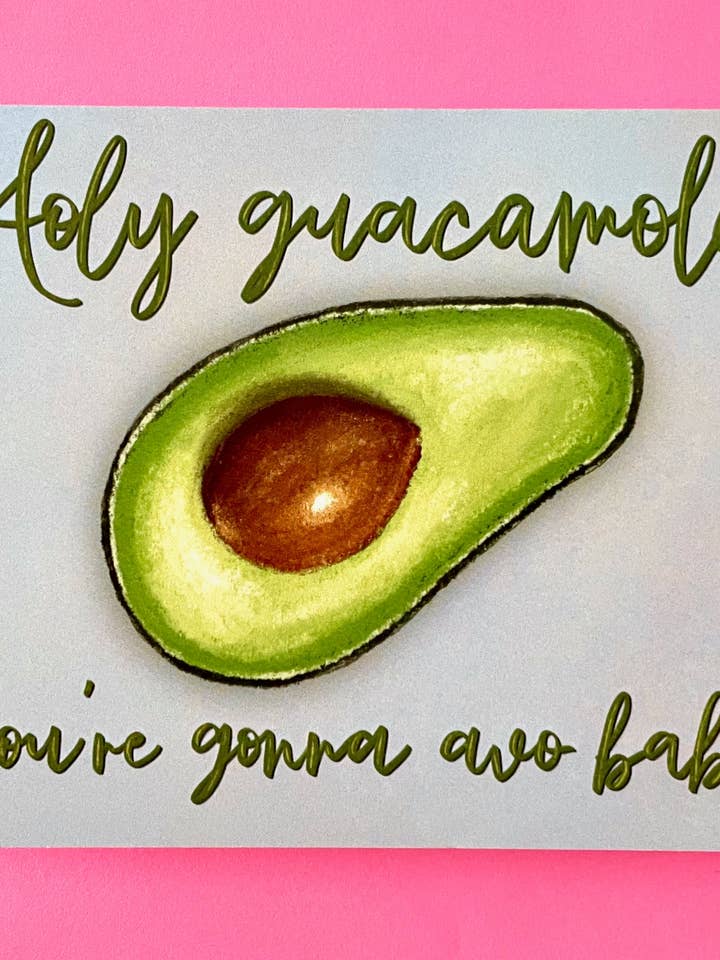 Holy Guacamole, You're Gonna Avo Baby Folded Blank Greeting Card for wholesale by Unruly Wit