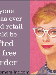 MAGNET: Anyone who has ever worked retail should for wholesale by Ephemera