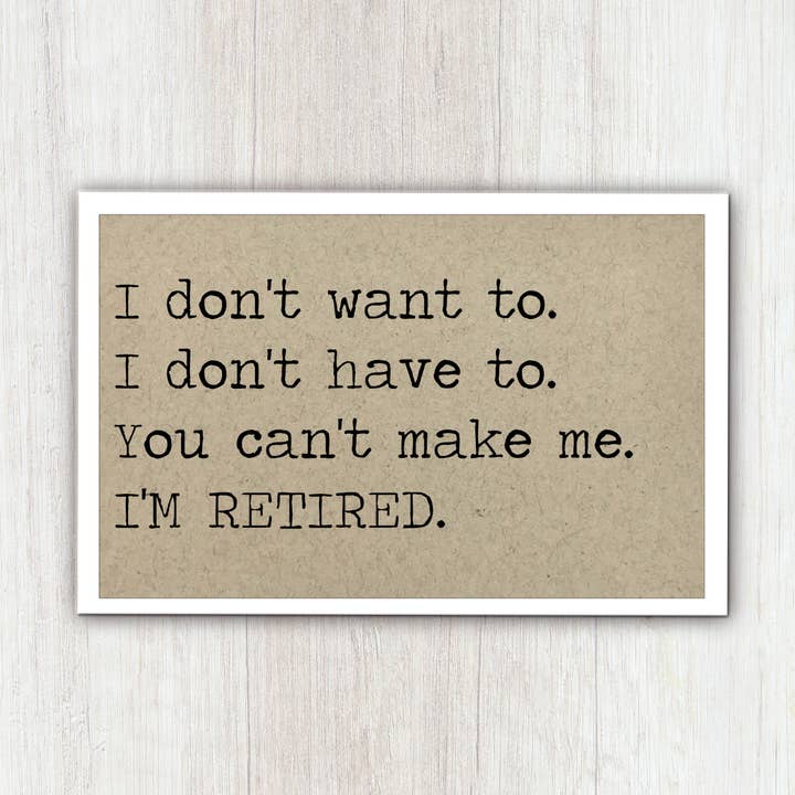 Retired Funny Magnet for wholesale by Says the One