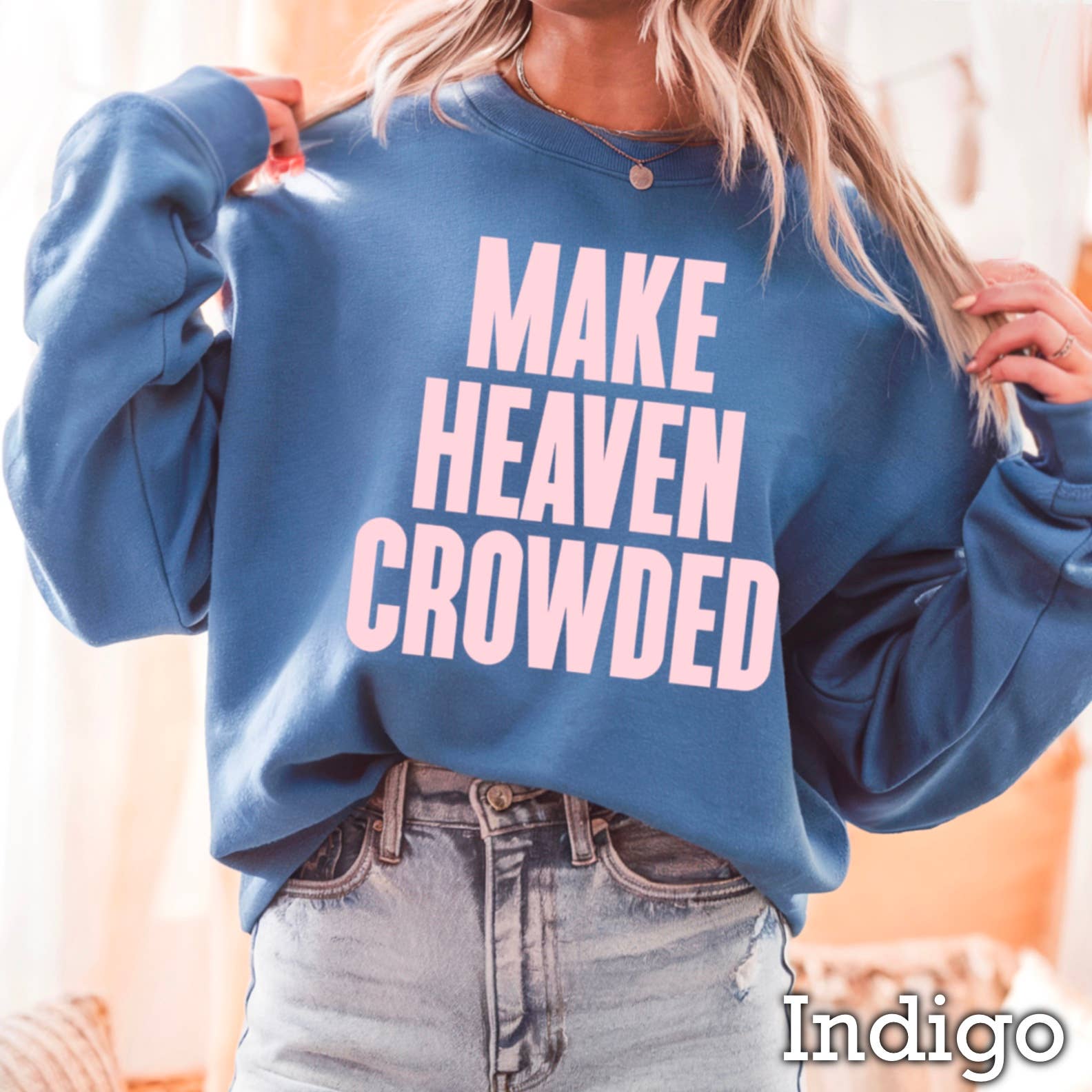 Shoppe SHC - Wholesale Graphic Sweatshirt - Women's - Make Heaven Crowded Christian Graphic Sweatshirt 5