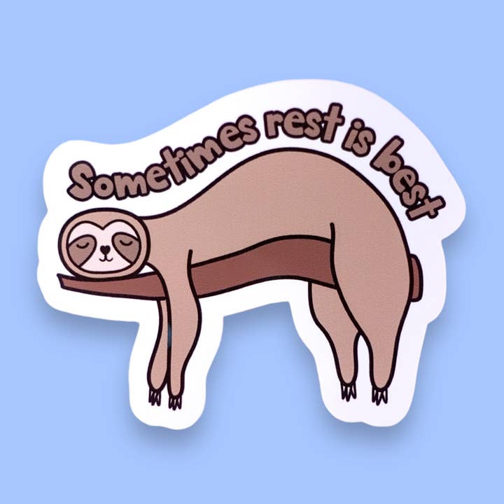Sunshine Lane - Wholesale Sticker - Sloth says sometimes rest is best - self-care sticker0