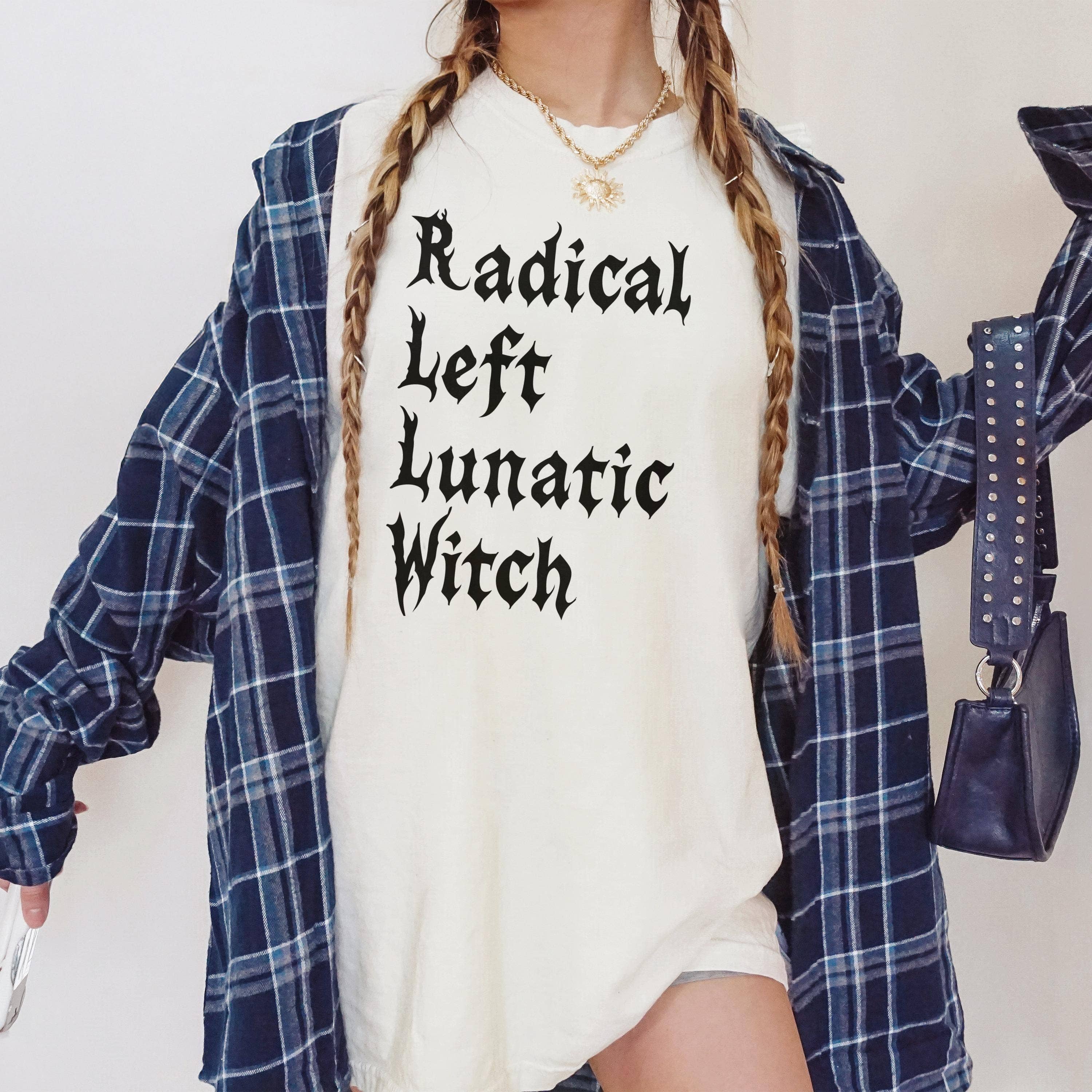 CVH DREAMY LTD - Wholesale Tunic - Women's - Radical Left Lunatic Witch T-Shirt, Fight Fascism Resist Tee1