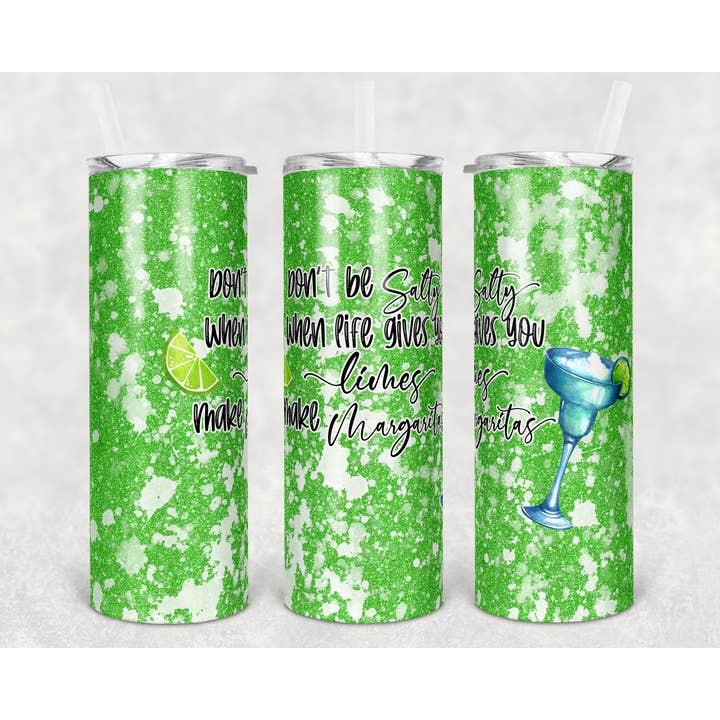 Don't Be Salty... Make Margaritas - Gobelet de 20 oz pour la vente par Crafted in the Loo, LLC